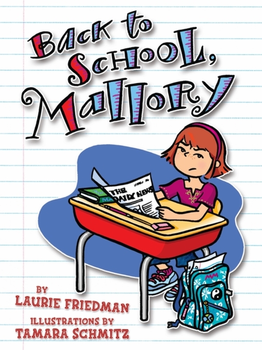 Laurie Friedman创作的Back to School, Mallory作品的详细信息 - 需进入等候名单